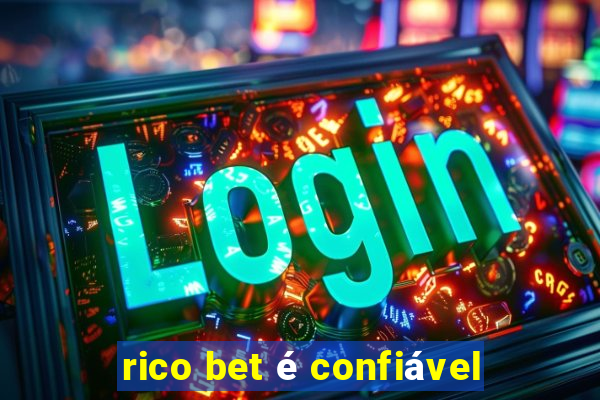 rico bet é confiável