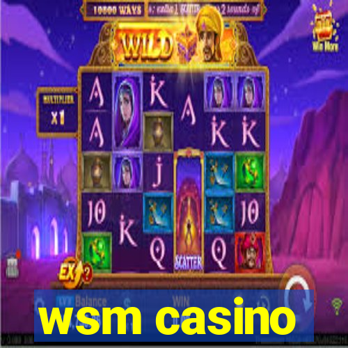 wsm casino