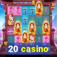 20 casino