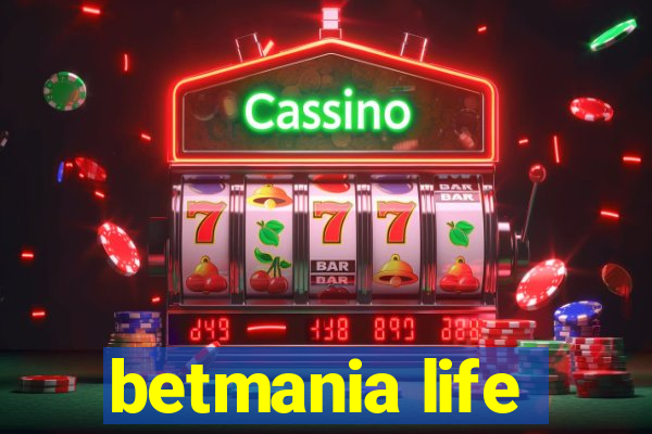 betmania life