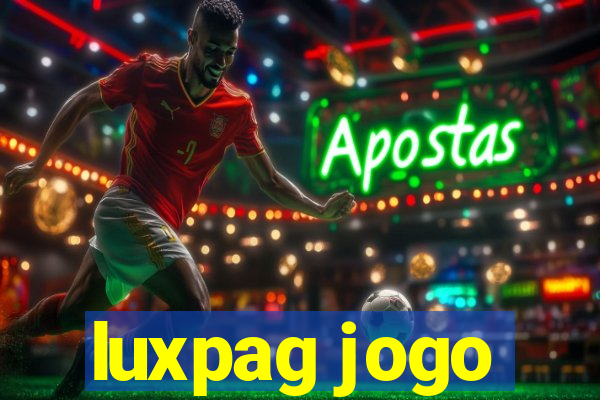 luxpag jogo