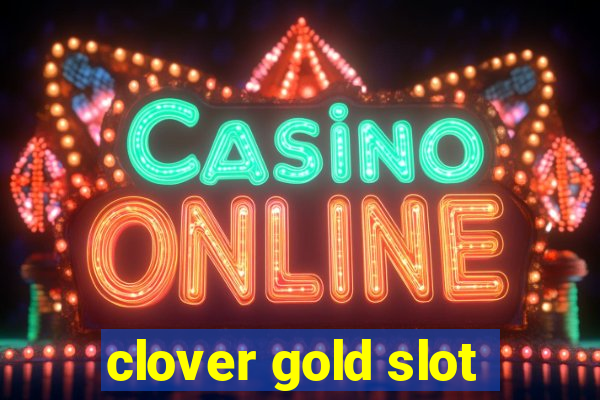 clover gold slot