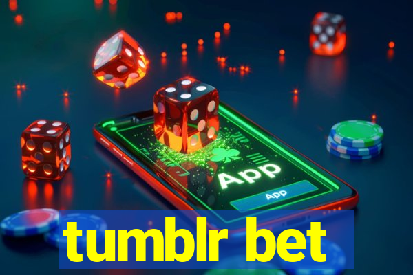 tumblr bet