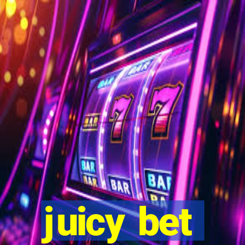 juicy bet