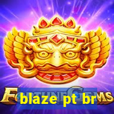 blaze pt br