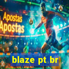 blaze pt br