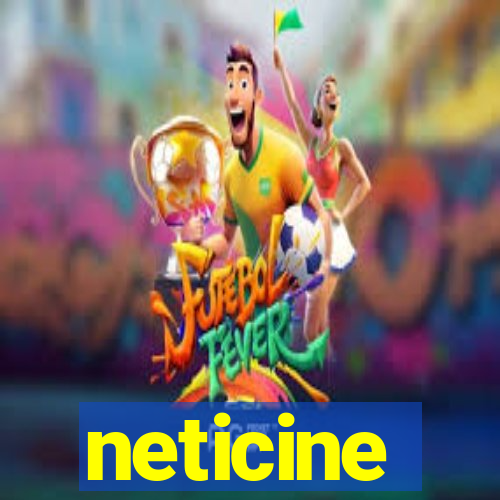 neticine