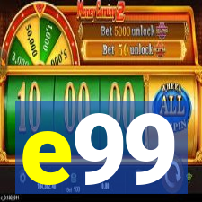 e99