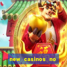 new casinos no deposit bonus