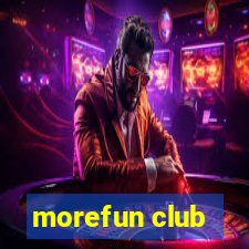 morefun club