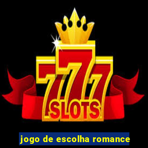 jogo de escolha romance