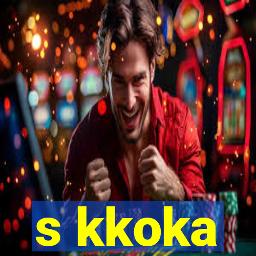 s kkoka