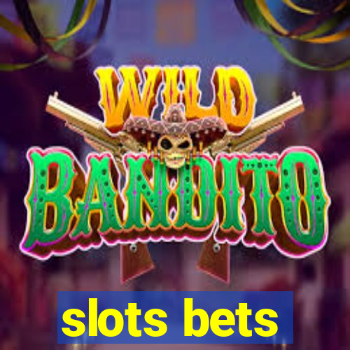 slots bets