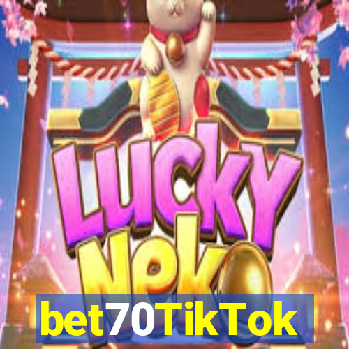 bet70TikTok