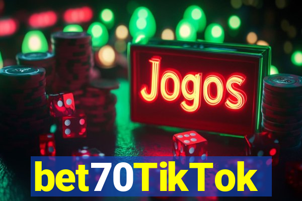 bet70TikTok