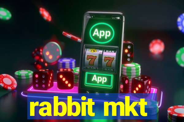 rabbit mkt