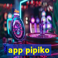 app pipiko