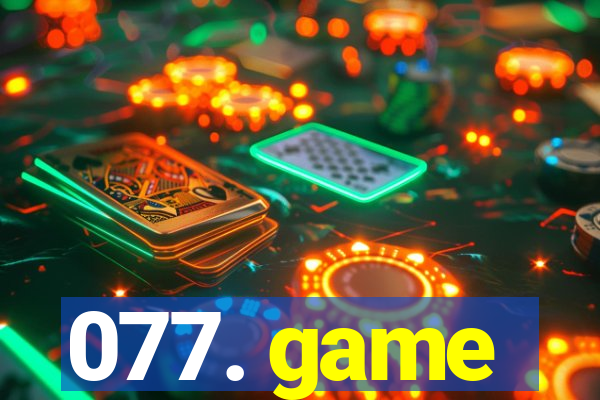 077. game