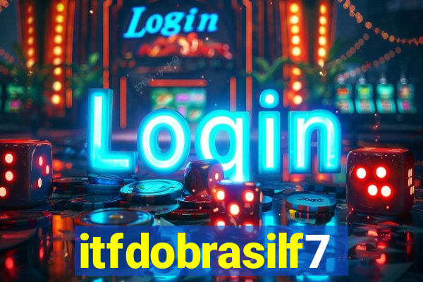 itfdobrasilf7