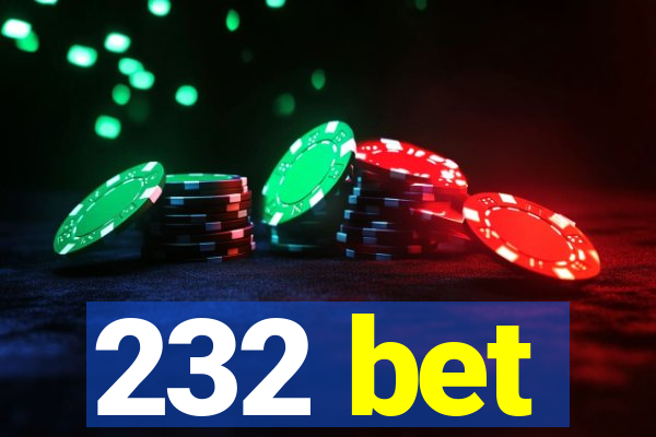 232 bet