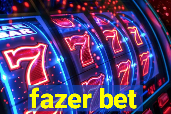 fazer bet