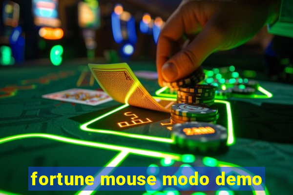 fortune mouse modo demo