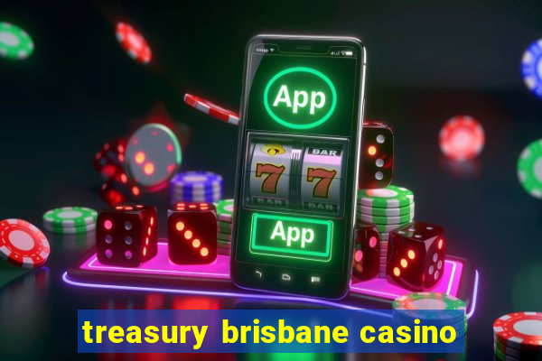 treasury brisbane casino