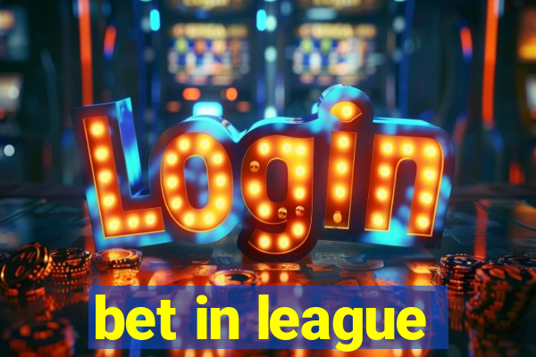 bet in league