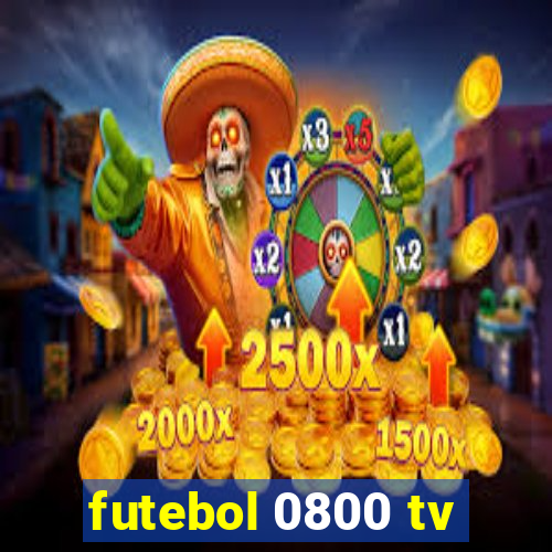 futebol 0800 tv