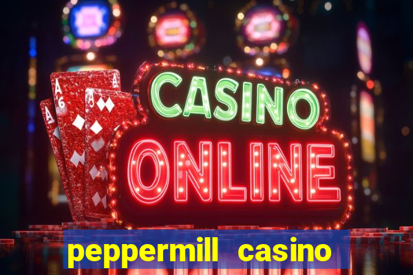 peppermill casino hotel reno