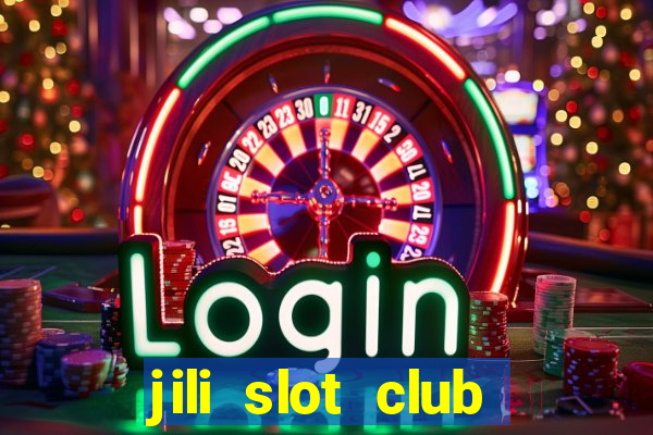 jili slot club jackpot 777