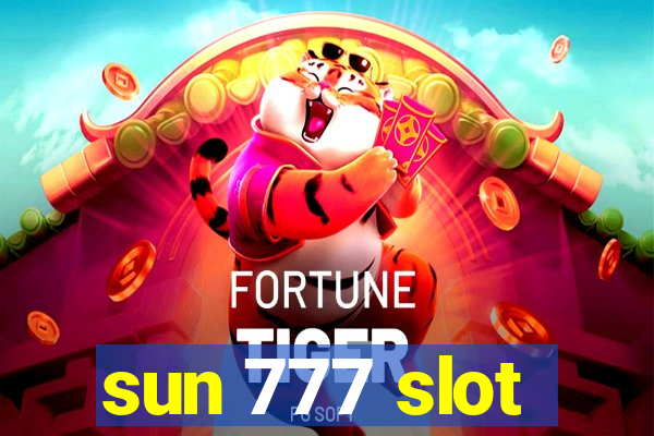 sun 777 slot