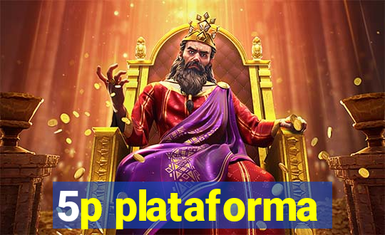 5p plataforma