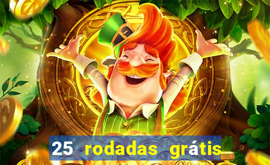 25 rodadas grátis no cadastro