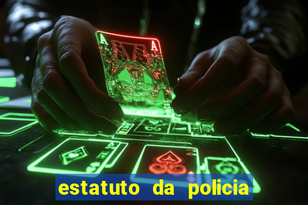 estatuto da policia civil da bahia