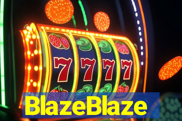 BlazeBlaze