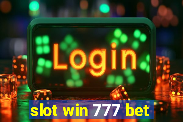 slot win 777 bet