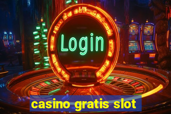 casino gratis slot