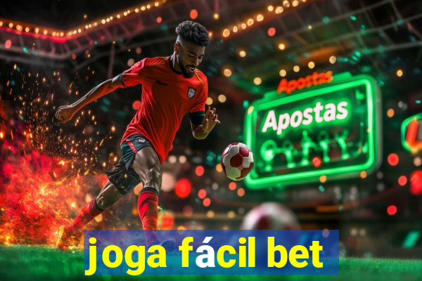 joga fácil bet