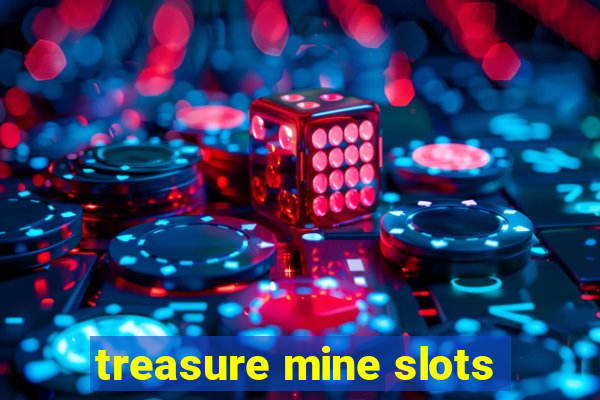 treasure mine slots