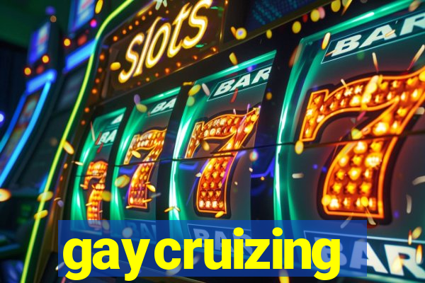 gaycruizing