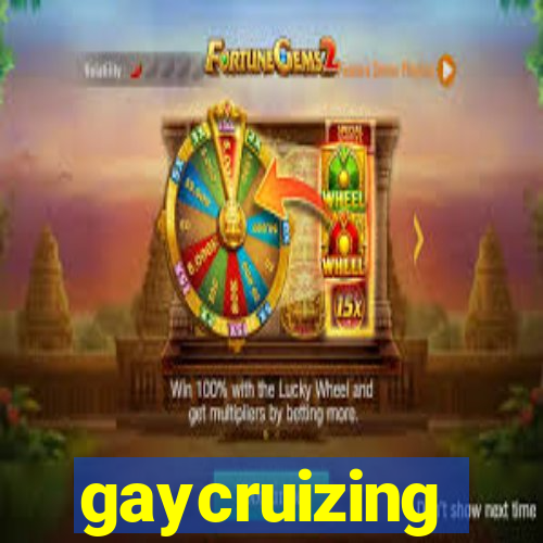 gaycruizing