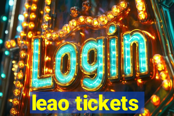 leao tickets