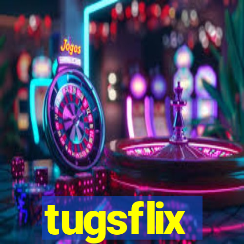 tugsflix