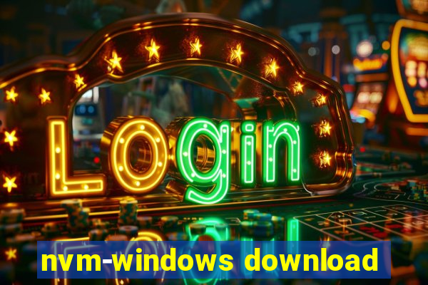 nvm-windows download