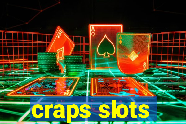 craps slots