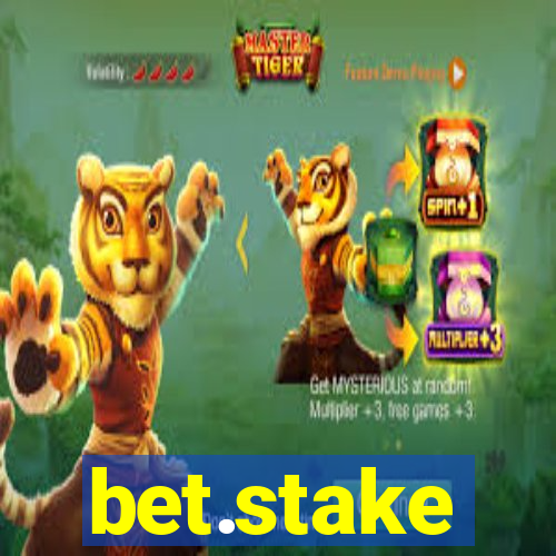 bet.stake