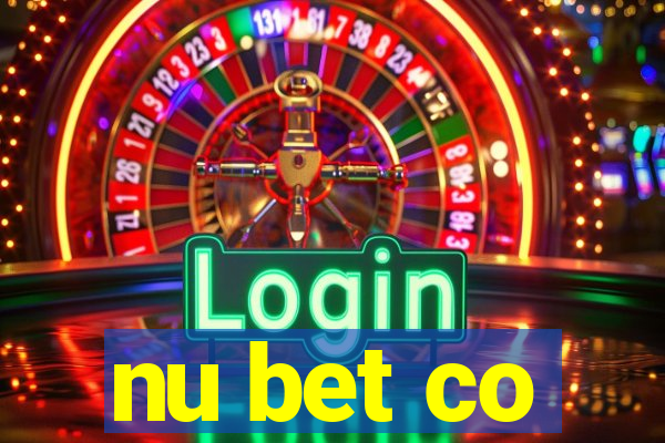 nu bet co