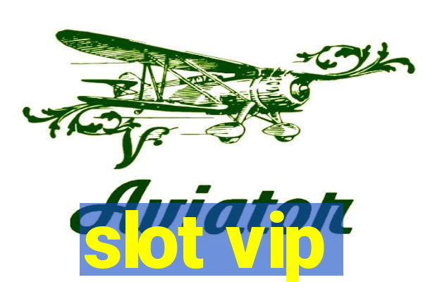 slot vip