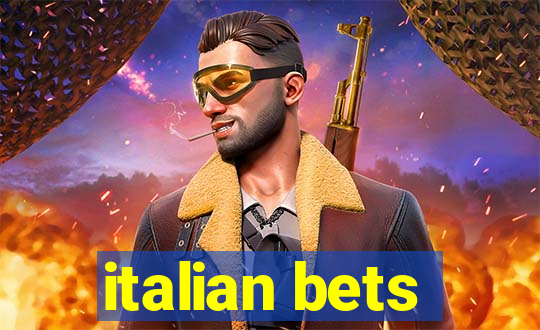 italian bets